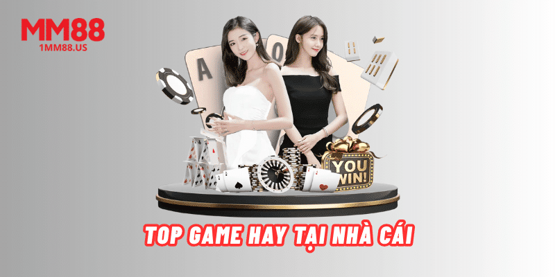 top-game-hay-tai-nha-cai