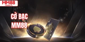 Cờ Bạc MM88 – Trải Nghiệm Cá Cược An Toàn, Uy Tín